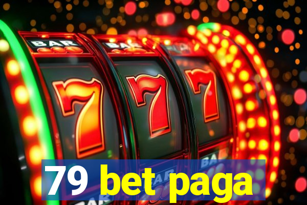 79 bet paga